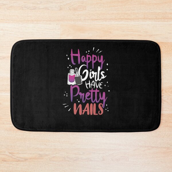 Item preview, Happy Girls Have Pretty Nails  designed and sold by Mrpotts73.