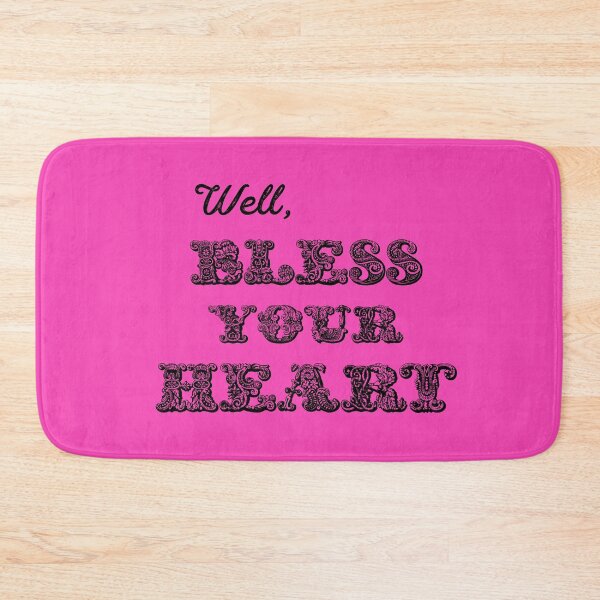 Item preview, Well, Bless Your Heart - black text designed and sold by Christine Philbrick.