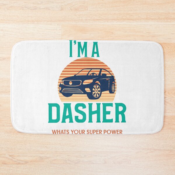 Item preview, I'm A Dasher What's Your Super Power designed and sold by Shirt Slanger.