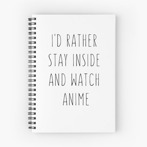 Item preview, I'd Rather Stay Inside And Watch Anime designed and sold by Motiversity.