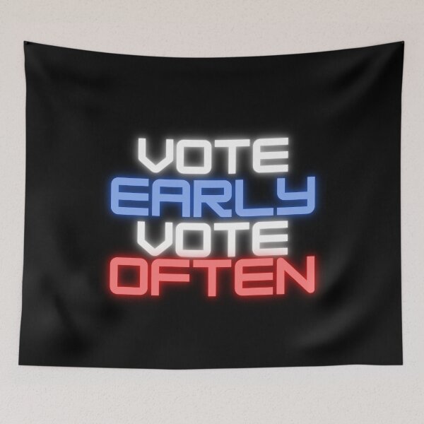 Item preview, Vote early Vote often designed and sold by ReshenNY.