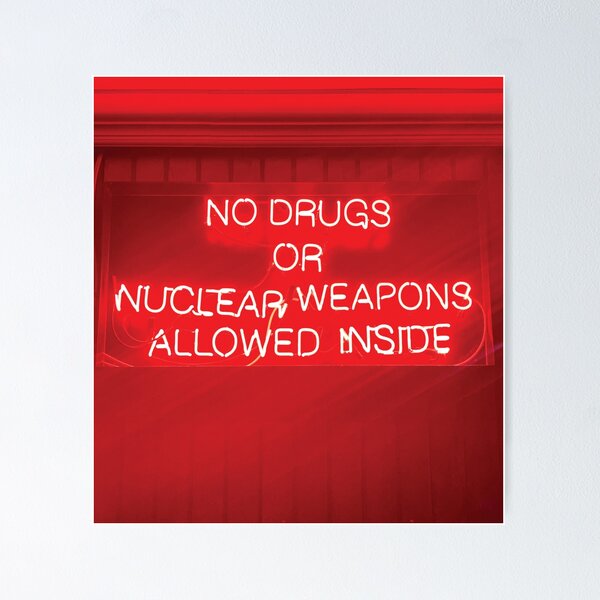 Item preview, No Drugs Or Nuclear Weapons Allowed Inside designed and sold by coolmerchplanet.