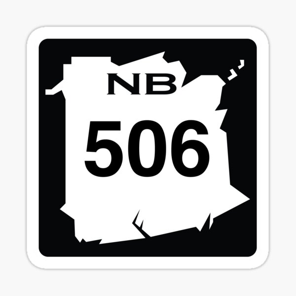 New Brunswick Local Highway 506 (Area Code 506) Sticker