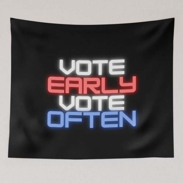 Item preview, Vote early Vote often designed and sold by ReshenNY.