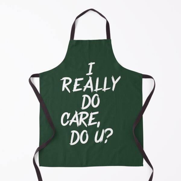 Item preview, I Really Don't Care Do U? designed and sold by rayla1424.