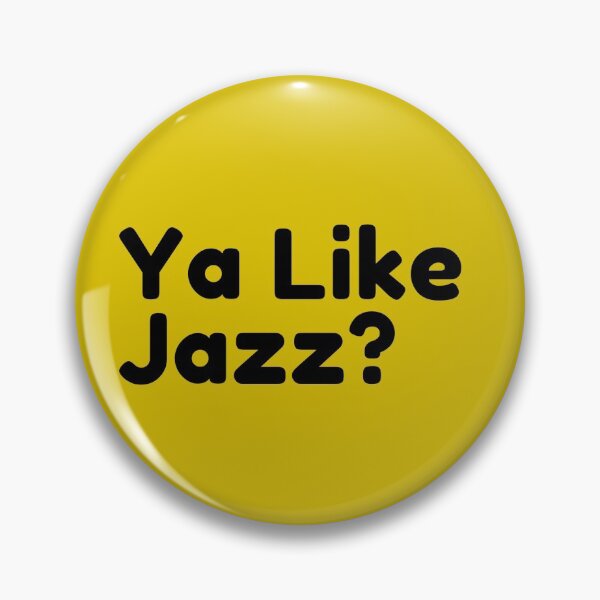 Item preview, Ya like jazz? designed and sold by CultOfHustlers.