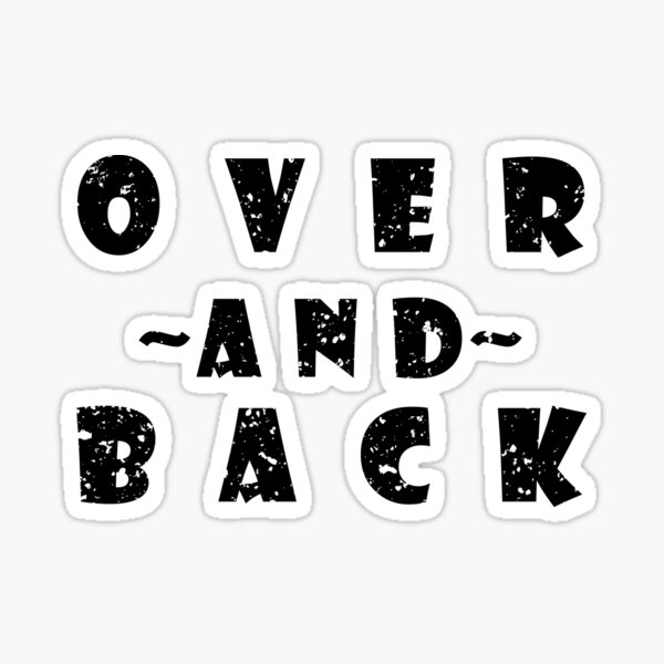 "Over and back" Sticker for Sale by sioua Redbubble