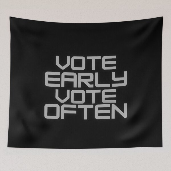 Item preview, Vote early Vote often designed and sold by ReshenNY.
