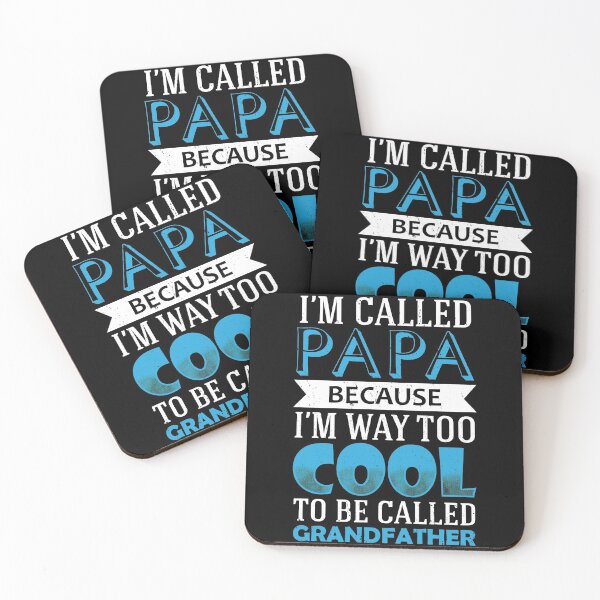 Item preview, I'm Called Papa Because I'm Way Too Cool To Be Called Grandfather designed and sold by mdnrsakib.