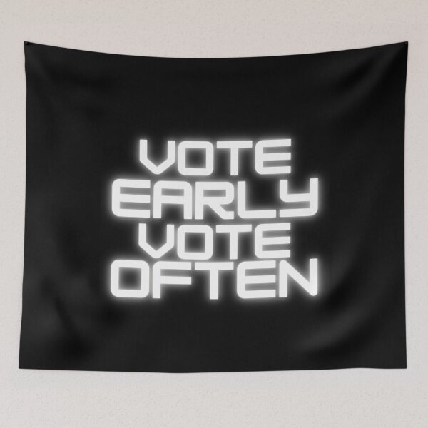 Item preview, Vote early Vote often designed and sold by ReshenNY.
