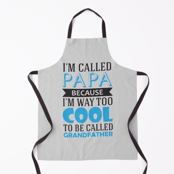 Item preview, I'm Called Papa Because I'm Way Too Cool To Be Called Grandfather designed and sold by mdnrsakib.