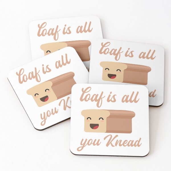 Item preview, FUNNY BREAD, LOAF IS ALL YOU KNEAD designed and sold by TheFirstOne.