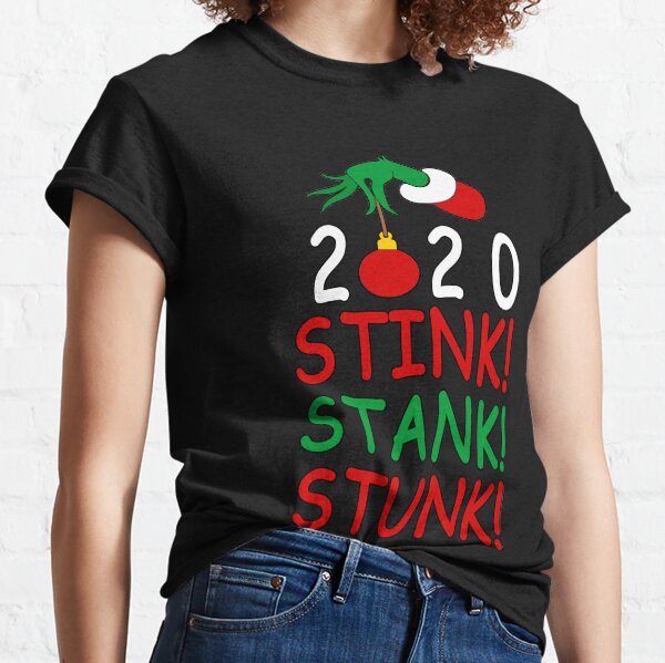 Stink Stank Stunk 2020 - Grinch Classic T-Shirt