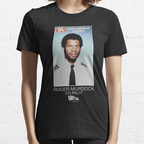 AIRPLANE ROGER MURDOCK Essential T-Shirt