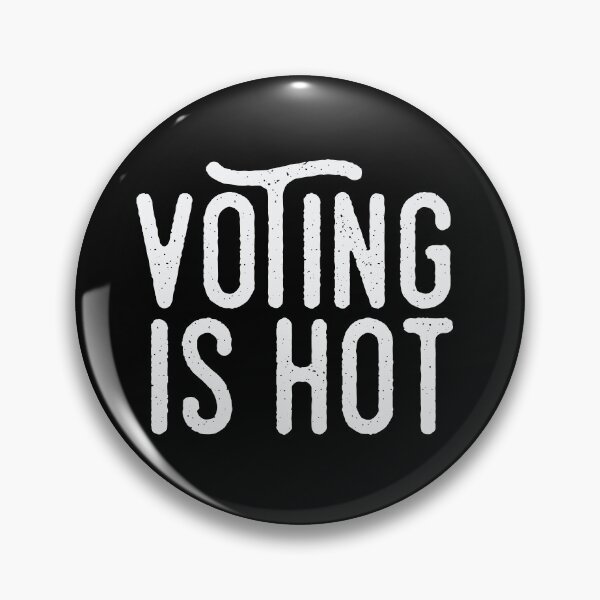 Item preview, Voting Is Hot designed and sold by ThirTee.