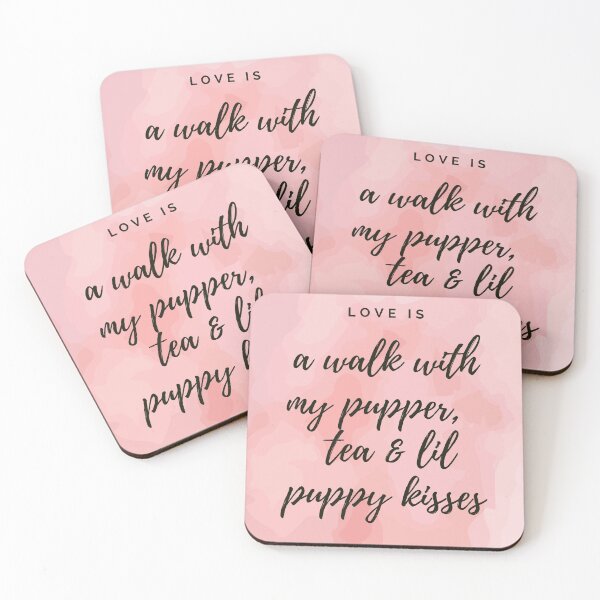 Item preview, Love is a walk with my pupper, tea and little puppy kisses.  designed and sold by JellyBeenzz.