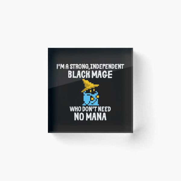 Item preview, Strong Independent Black Mage Who Don't Need No Mana! designed and sold by MixedBagMerch.
