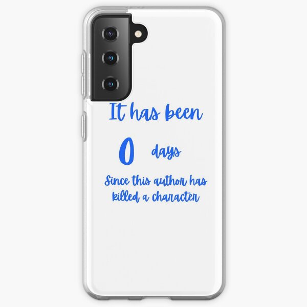 0 days Samsung Galaxy Soft Case