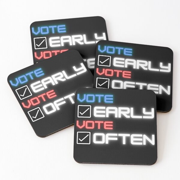 Item preview, Vote early Vote often designed and sold by ReshenNY.