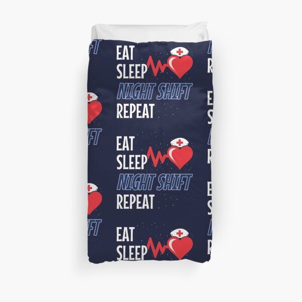 Funny Nurse Meme - Eat Sleep Repeat - Night Shift Nurse Duvet Cover
