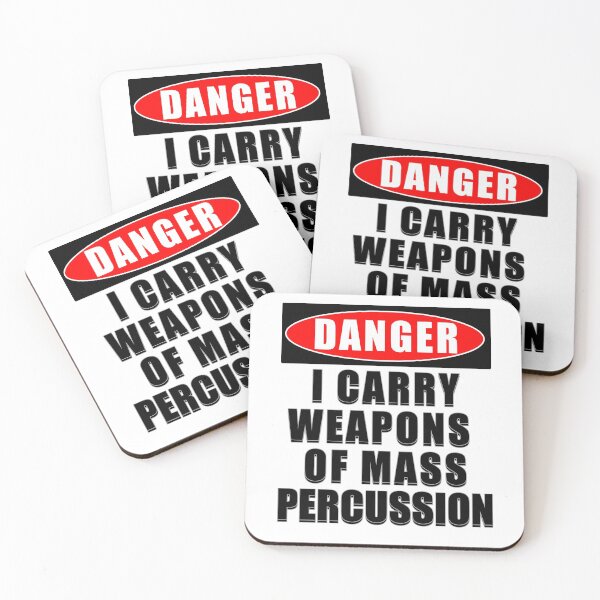 Item preview, DANGER - I Carry Weapons of Mass Percussion designed and sold by Questforit.