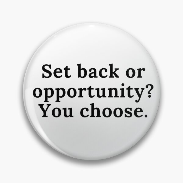 Item preview, Setback or opportunity? You choose. Text only design. Black text. designed and sold by JellyBeenzz.