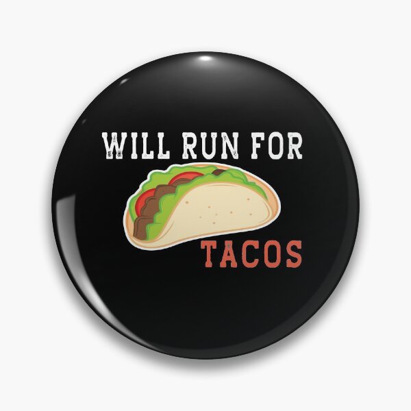 Item preview, Will Run For Tacos designed and sold by AmalGr.