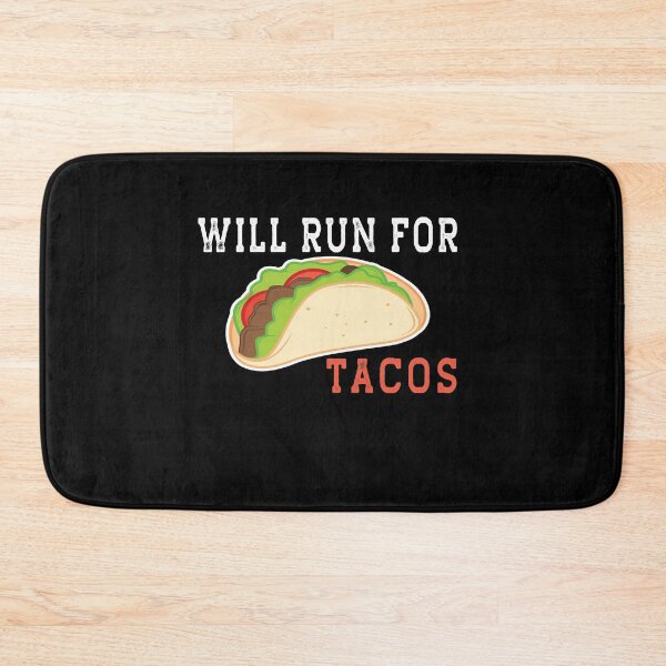 Item preview, Will Run For Tacos designed and sold by AmalGr.
