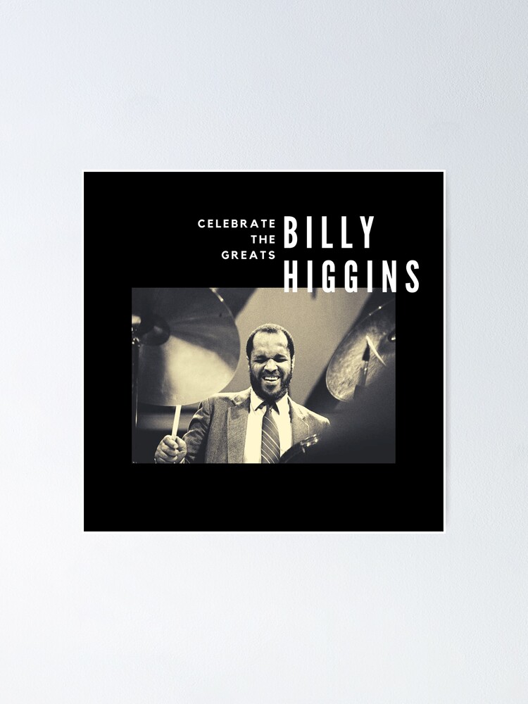 Alternate view of Billy Higgins: Great Jazz Drummer/Musician Poster