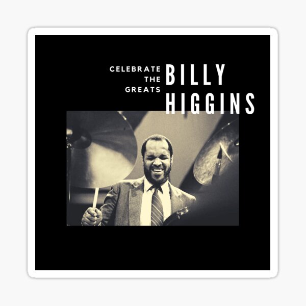 Billy Higgins: Great Jazz Drummer/Musician Sticker