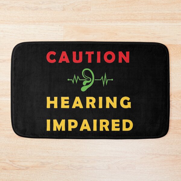 Item preview, Hearing Impaired designed and sold by yessir1981.