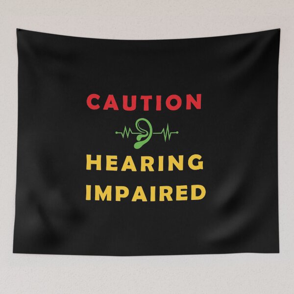 Item preview, Hearing Impaired designed and sold by yessir1981.