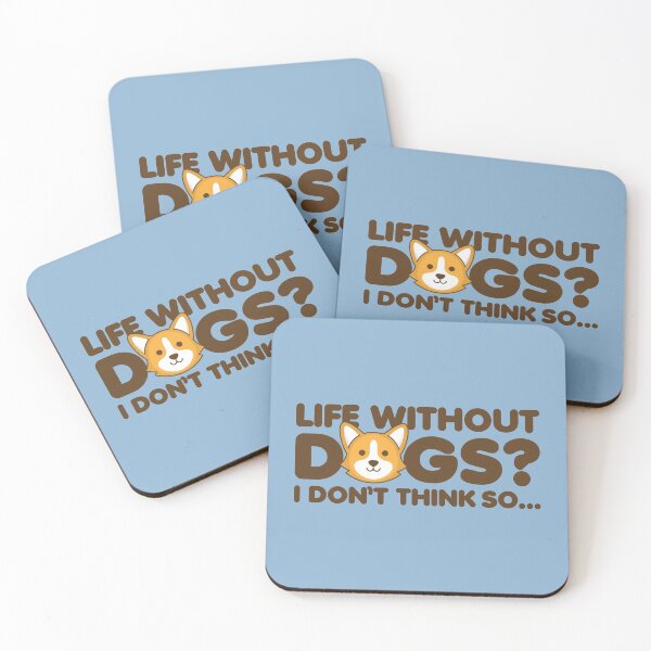Item preview, Life Without Dogs? I Don't Think So designed and sold by color-garden.
