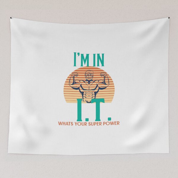 Item preview, I'm In IT What's Your Super Power designed and sold by Shirt Slanger.