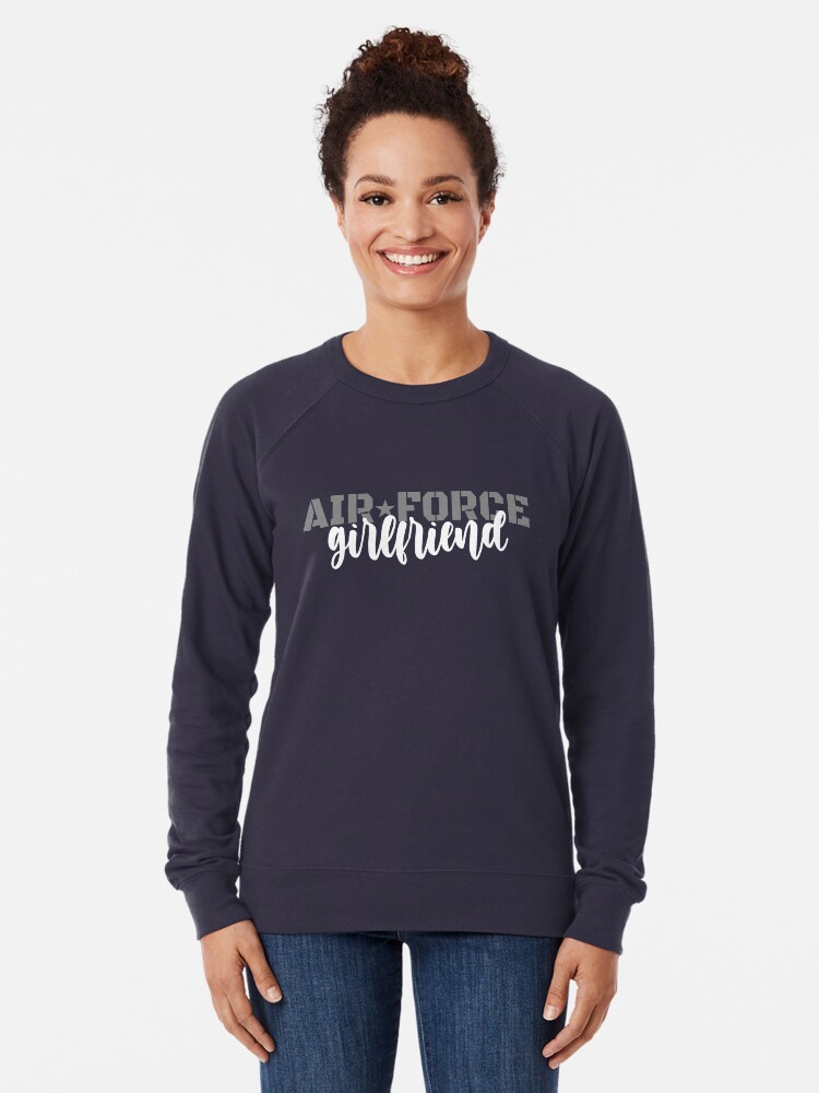 air force girlfriend sweatshirt