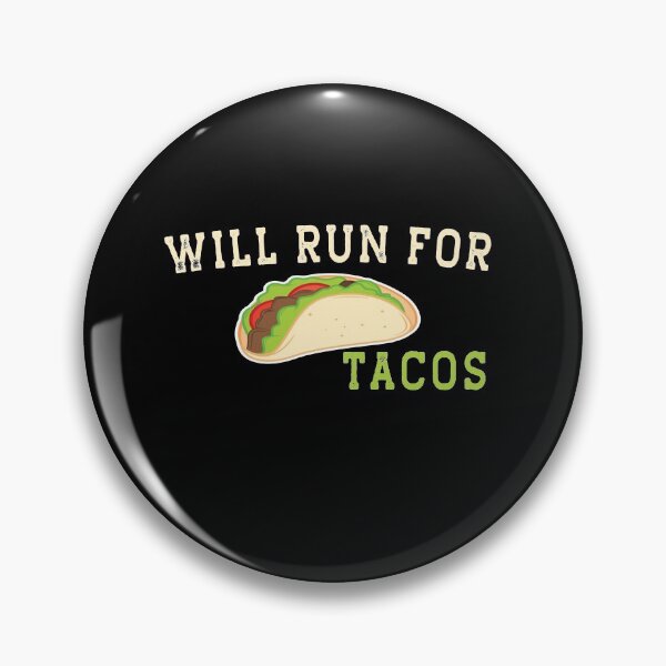 Item preview,  Will Run For Tacos designed and sold by AmalGr.