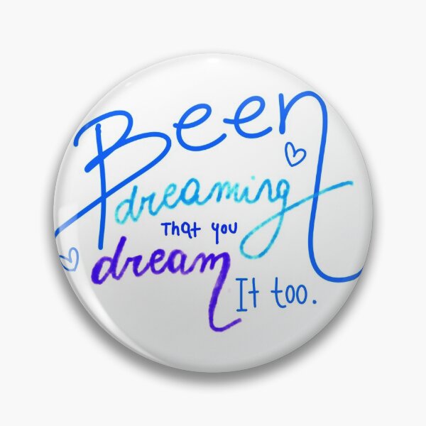 Item preview, Been dreaming that you dream it to designed and sold by SOFTIA.