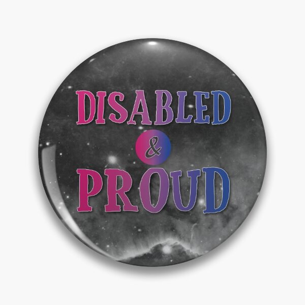 Item preview, Bisexual: Disabled and Proud designed and sold by PrettySickArt.