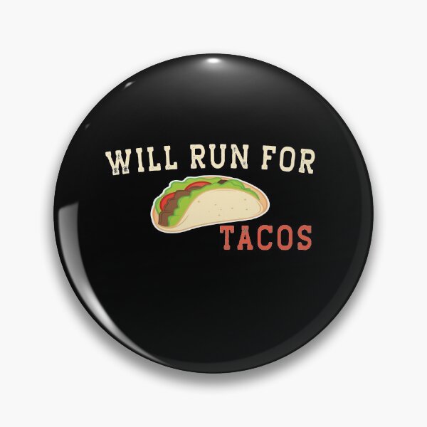 Item preview,   Will Run For Tacos designed and sold by AmalGr.