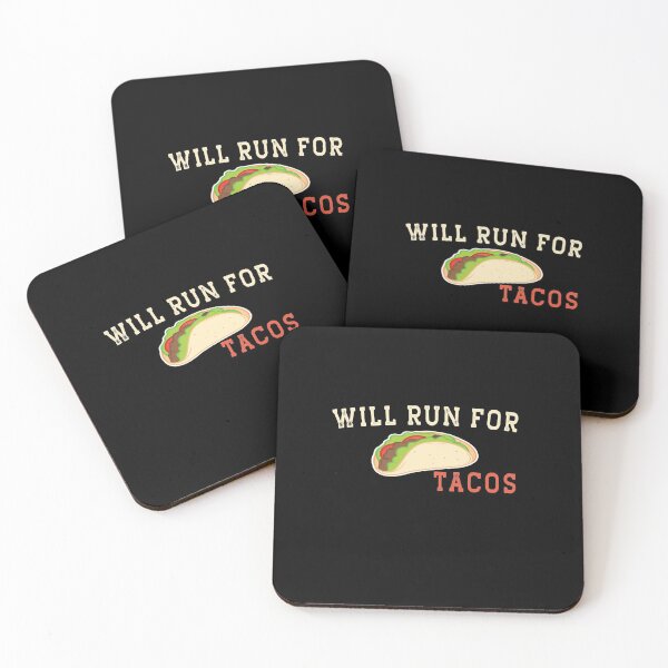 Item preview,   Will Run For Tacos designed and sold by AmalGr.
