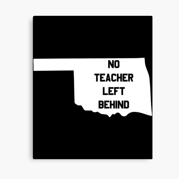 Oklahoma No Teacher Left Behind Protest Canvas Print