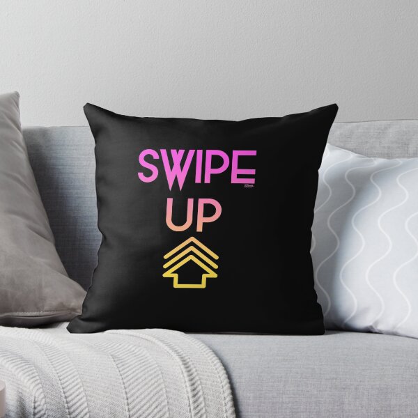 Swipe up Throw Pillow