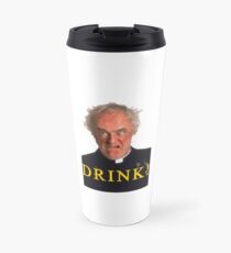 Father Jack, "DRINK!" Travel Mug