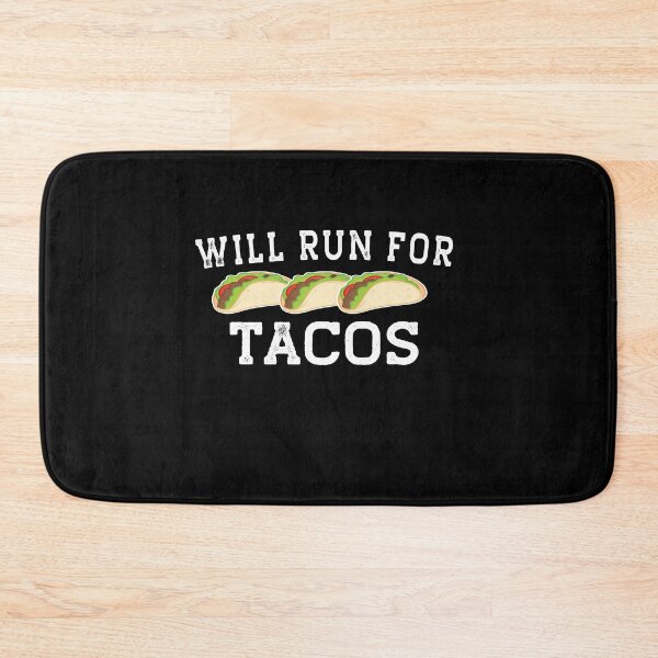 Item preview,    Will Run For Tacos designed and sold by AmalGr.