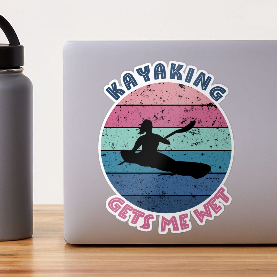 Kayaking gets me wet girl vintage  Sticker for Sale by Avgeek21