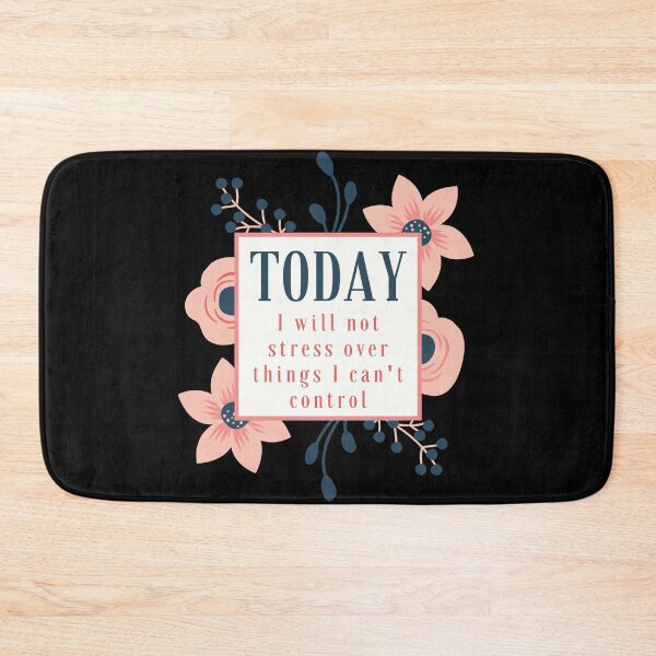 Item preview, TODAY I will not stress over things I can’t control designed and sold by MyLucidDreams.
