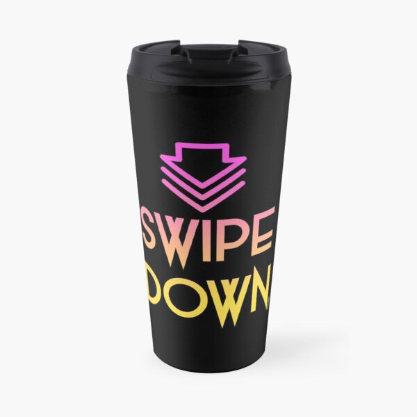 Swipe down Travel Mug