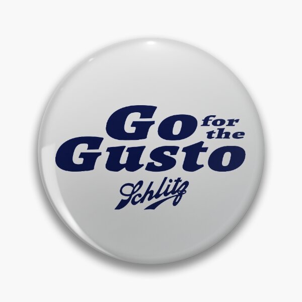 Item preview, Go for the Gusto Schlitz Beer designed and sold by pineapplepink.