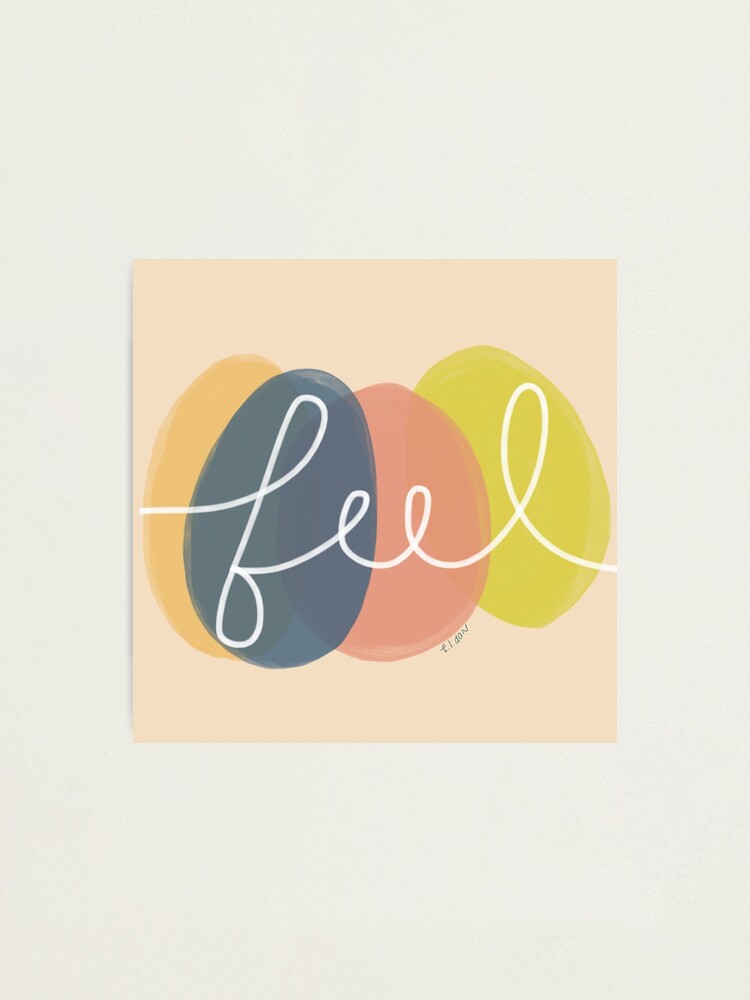 Alternate view of Choose to Feel Photographic Print