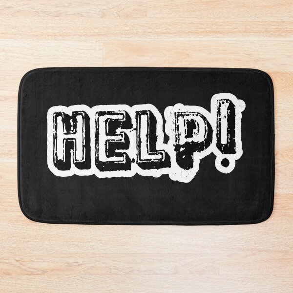 Item preview, Help! designed and sold by QuotesDogma.